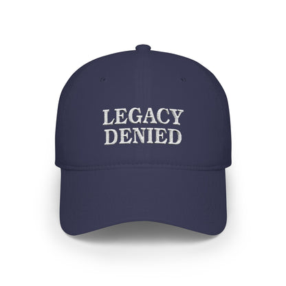 LEGACY DENIED