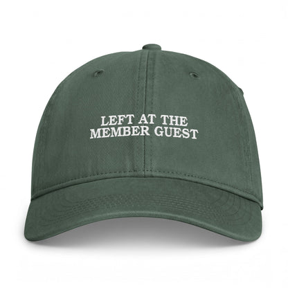 LEFT AT THE MEMBER GUEST